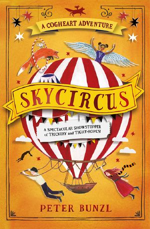 [The Cogheart Adventures 03] • Skycircus